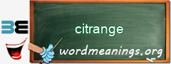 WordMeaning blackboard for citrange